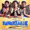 Nawabzaade - Official Trailer